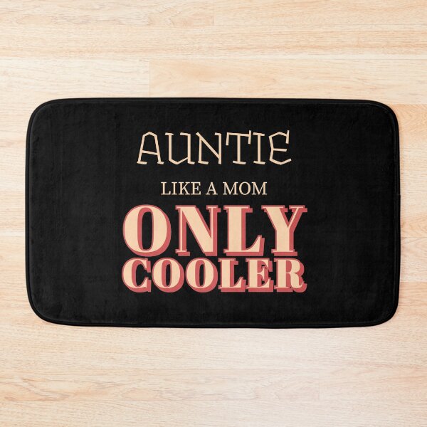 Item preview, Auntie like a mom but cooler designed and sold by Monkey204.