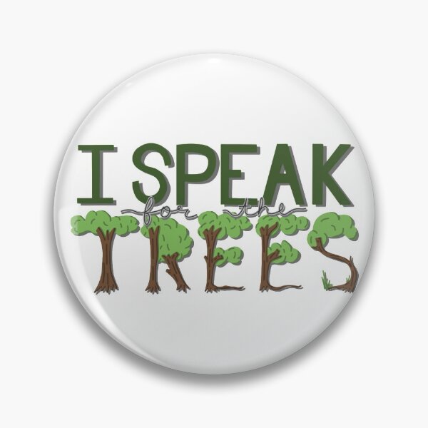 Item preview, I Speak for the Trees designed and sold by Jane Huffer.