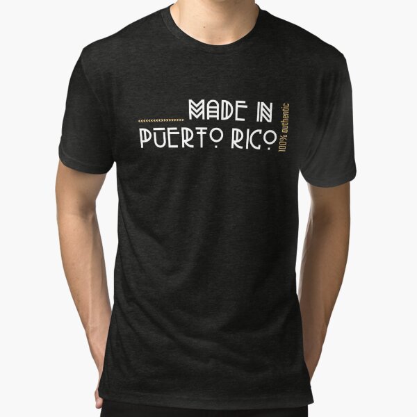 Puerto Rican, Made in Puerto Rico 100% Authentic T-Shirt Gift Poster for  Sale by FunShirtDesigns