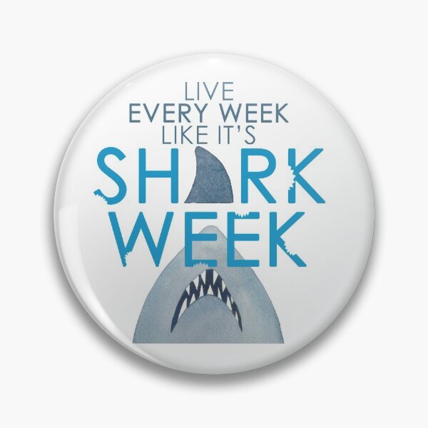 Item preview, Every Week Can Be Shark Week!! designed and sold by katherinehdownie.
