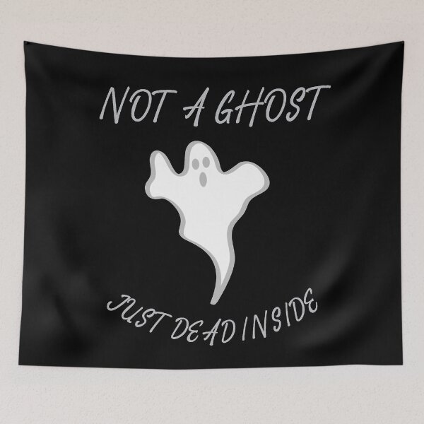 Item preview, Not a ghost just dead inside designed and sold by Monkey204.