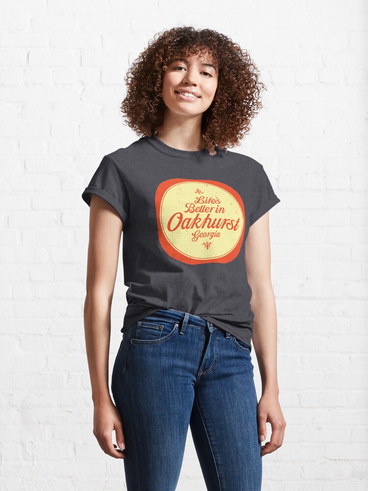 Alternate view of Life's Better in Oakhurst Georgia - Tee-shirt design Classic T-Shirt