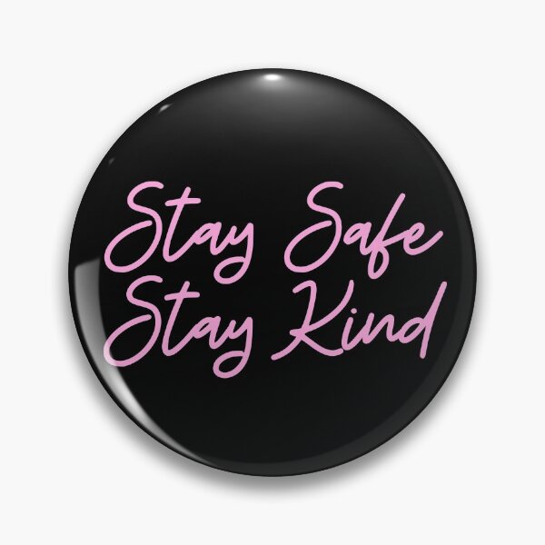 Item preview, Stay Safe & Kind in Light Pink designed and sold by FunShirtDesigns.