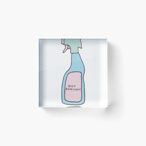 Item preview, Idiot Repellent  designed and sold by rissysIdeas.