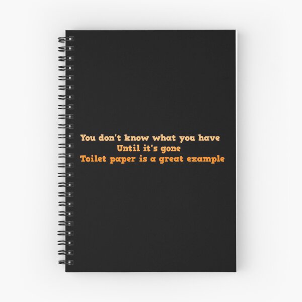 Item preview, You don't know what you have... designed and sold by tshirtsfordays.