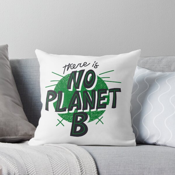 Item preview, There is no Planet B - Sustainable Quotes  designed and sold by KarolinaPaz.