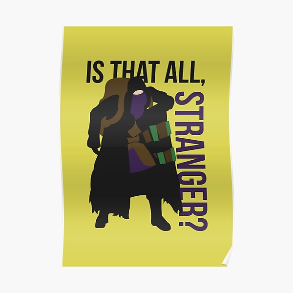 Is that all, stranger? Poster