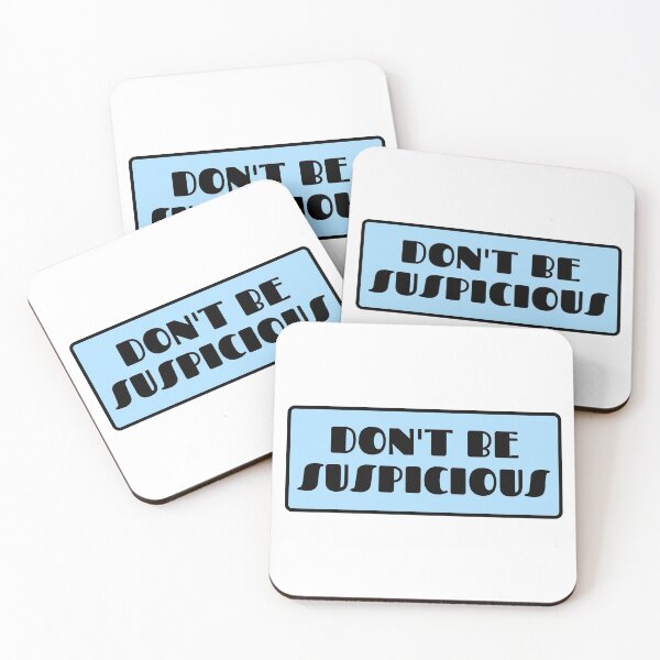 Item preview, Don't be Suspicious designed and sold by Lauren Isbel.