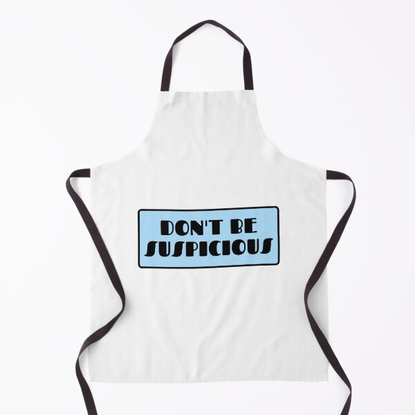 Item preview, Don't be Suspicious designed and sold by Lauren Isbel.