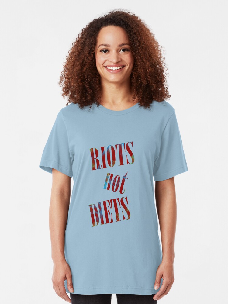 Alternate view of Riots not Diets Slim Fit T-Shirt