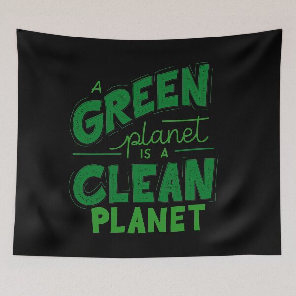 Item preview, A Green Planet is a Clean Planet - Sustainable Quotes  designed and sold by KarolinaPaz.