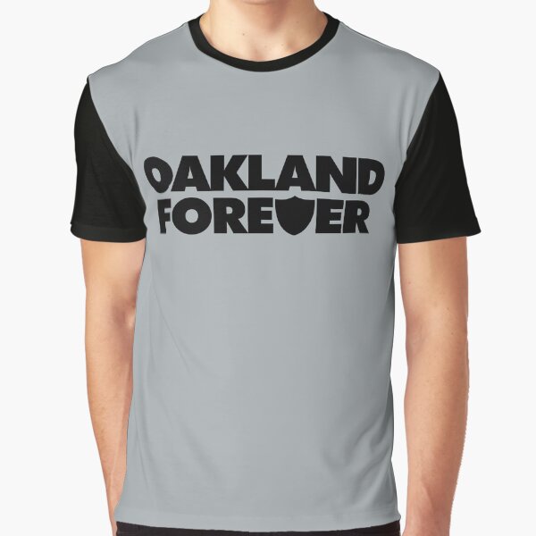 Oakland Forever (Raiders) - Black Graphic T-Shirt