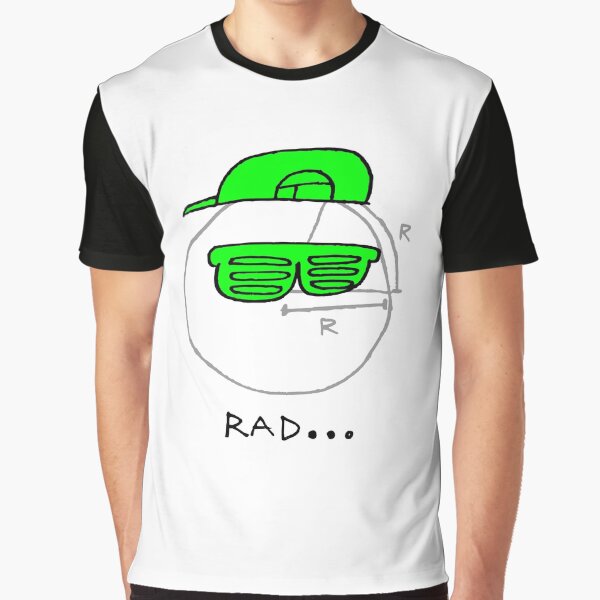 Rad... Graphic T-Shirt