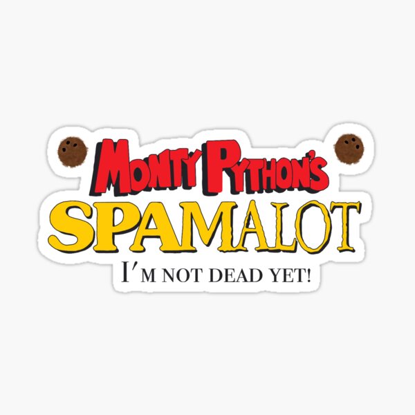 Artikel-Vorschau von Spamalot, designt und verkauft von alliehayss.