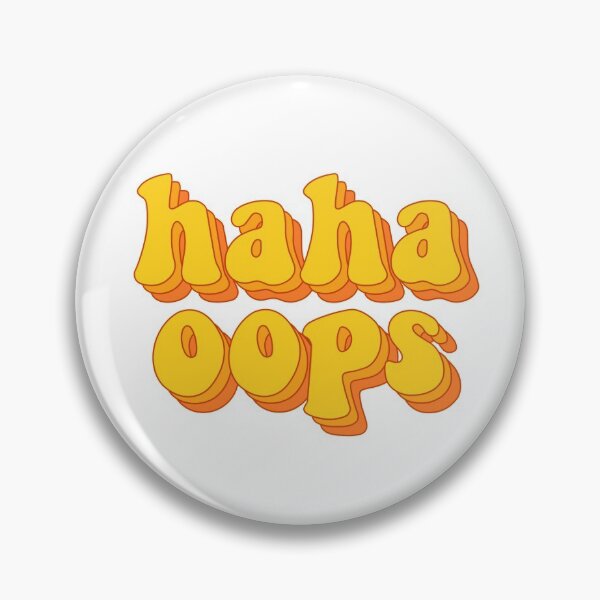 Item preview, haha oops designed and sold by Shayna Friedland.