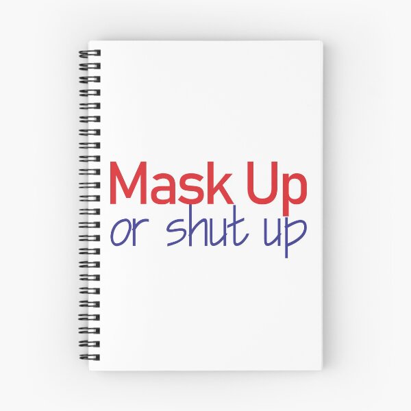 Item preview, Mask Up or Shut Up designed and sold by Pellucid.