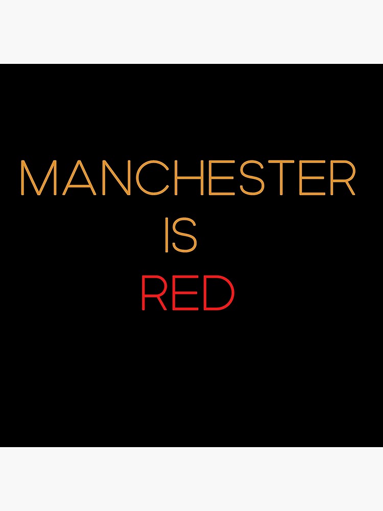 "Manchester is Red" Poster for Sale by ByAdesigns Redbubble