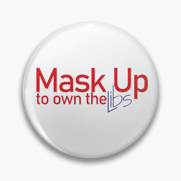 Item preview, Mask Up to Own the Libs designed and sold by Pellucid.