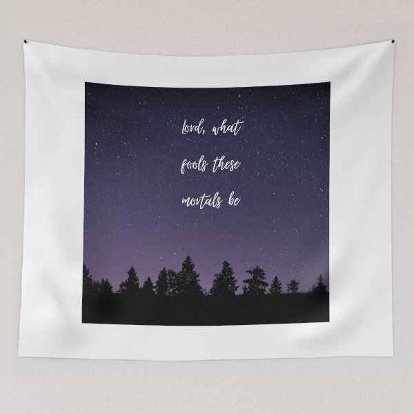 Item preview, 'lord what fools these mortals be' midsummer nights dream quote designed and sold by Celise21.