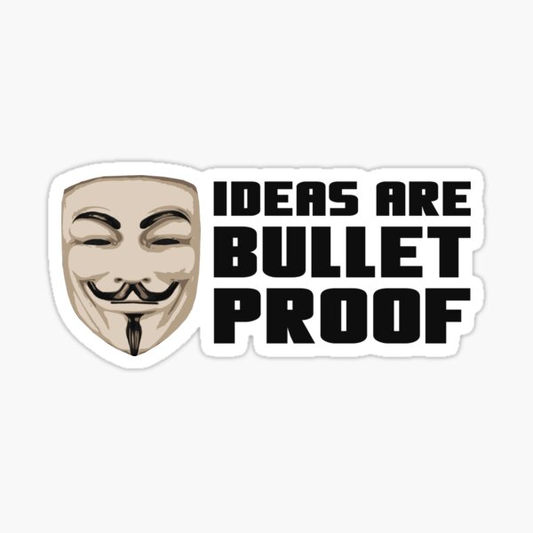 Item preview, Anonymous ideas are bullet proof designed and sold by FirstRadiant.