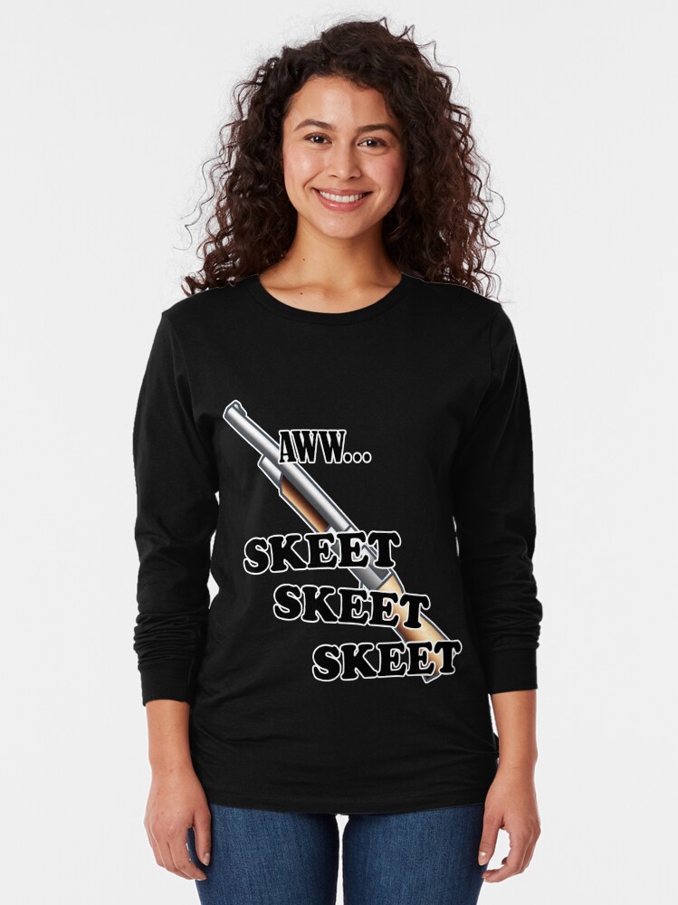 Aww Skeet Skeet Skeet T Shirt By Hardshirts Redbubble