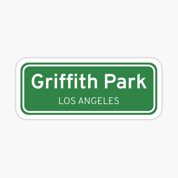 Griffith Park Los Angeles California Street Sign Sticker