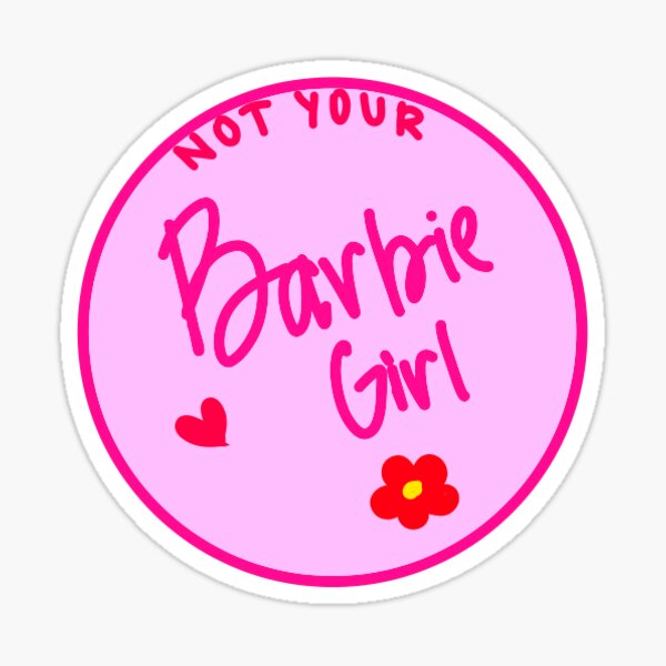 "Not your Barbie girl" Sticker by mgabby Redbubble