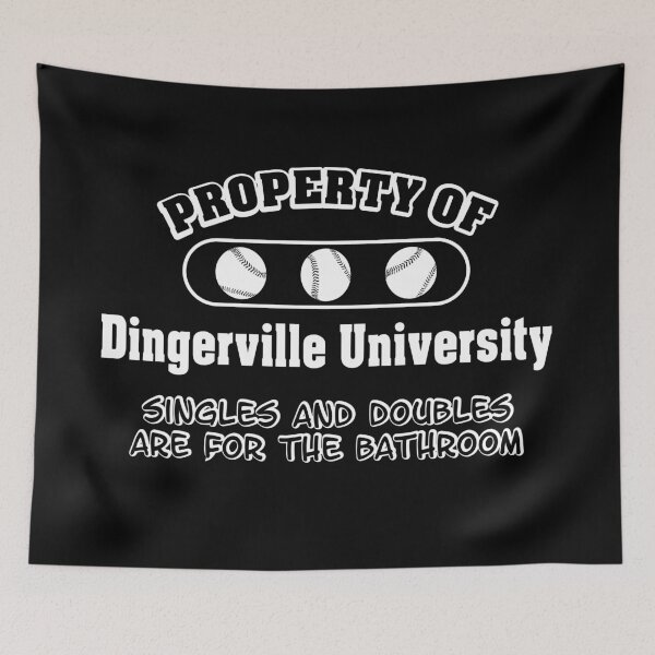 Item preview, Property of Dingerville University - Softball and Baseball designed and sold by bioville.