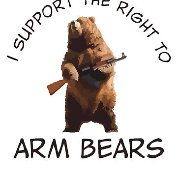 I Support The Right To Arm Bears T-Shirt Dont tread On Me Shirt Funny Bears  Shirt Constitution Gift Mens Womens Kids Tshirts 2nd Ammendment