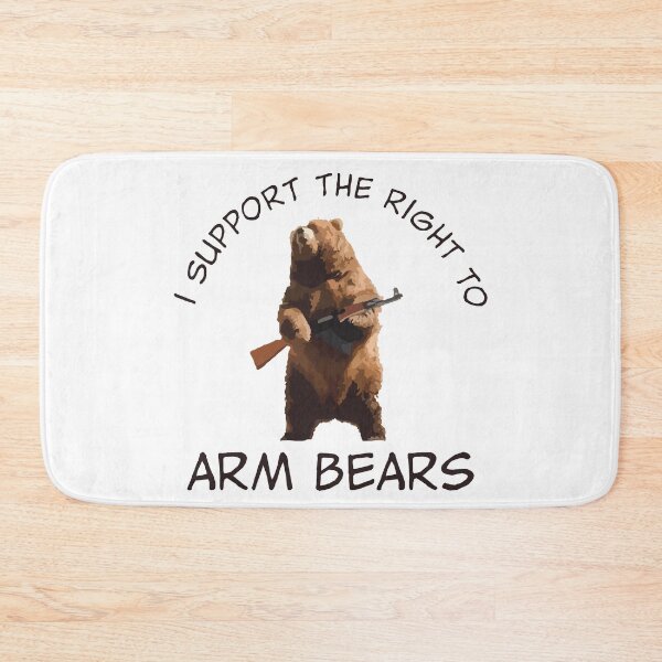 Item preview, I Support The Right to Arm Bears designed and sold by theboonation.