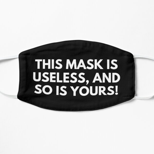 This Mask Is Useless And So Is Yours, Anti Masker, My Body My Choice, Wake Up Sheeple, I'm Not A Sheep, Troll, Fight The Power, Silent Protest, Sheep, Wake Up Sheeple, Sheep, No Masks, Anti Mask Mask