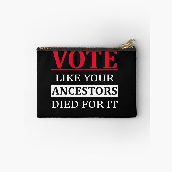 Item preview, Vote Like Your Ancestors Died For It designed and sold by Andrea Lina.