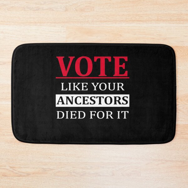 Item preview, Vote Like Your Ancestors Died For It designed and sold by Andrea Lina.