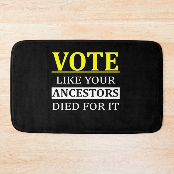 Item preview, Vote Like Your Ancestors Died For It designed and sold by Andrea Lina.
