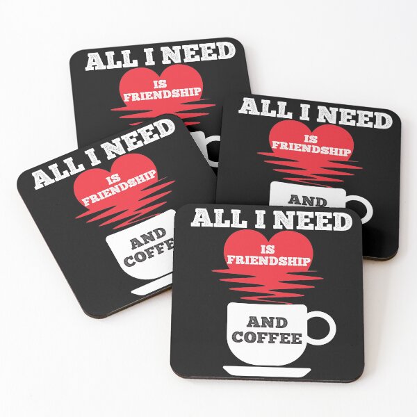 Item preview, All I Need is Friendship and Coffee designed and sold by Zerasu.