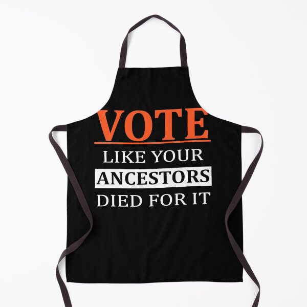 Item preview, Vote Like Your Ancestors Died For It designed and sold by Andrea Lina.