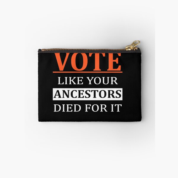 Item preview, Vote Like Your Ancestors Died For It designed and sold by Andrea Lina.