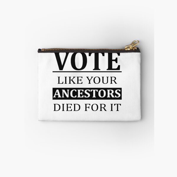 Item preview, Vote Like Your Ancestors Died For It designed and sold by Andrea Lina.