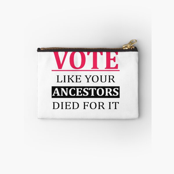 Item preview, Vote Like Your Ancestors Died For It designed and sold by Andrea Lina.
