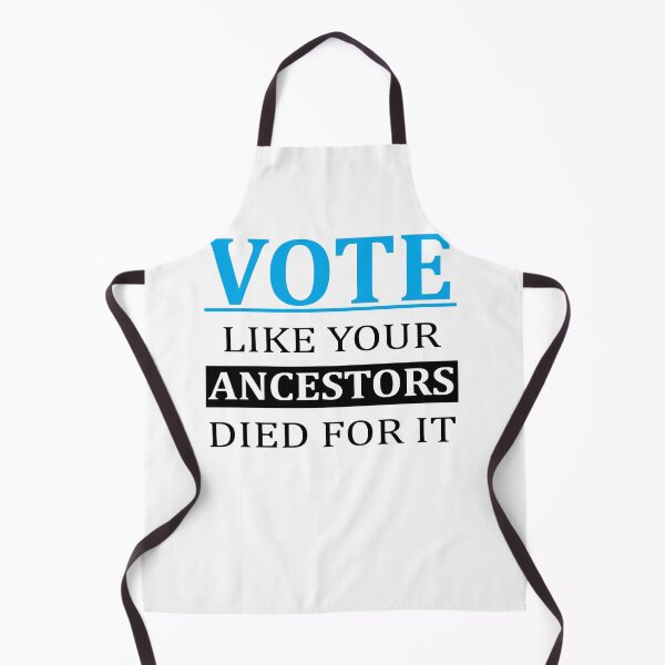Item preview, Vote Like Your Ancestors Died For It designed and sold by Andrea Lina.