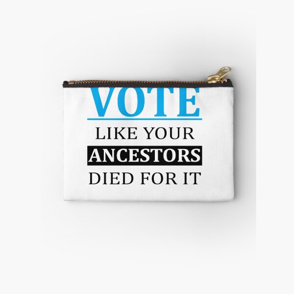 Item preview, Vote Like Your Ancestors Died For It designed and sold by Andrea Lina.