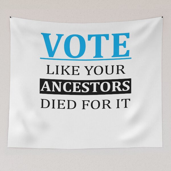 Item preview, Vote Like Your Ancestors Died For It designed and sold by Andrea Lina.