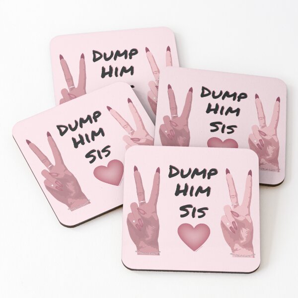 Item preview, Dump Him Sis designed and sold by ChiffonFleur.
