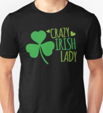 Crazy Irish Lady with green ireland shamrock Unisex T-Shirt