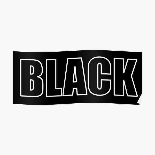 ""BLACK" TShirt and product design. Black text with White Outline and
