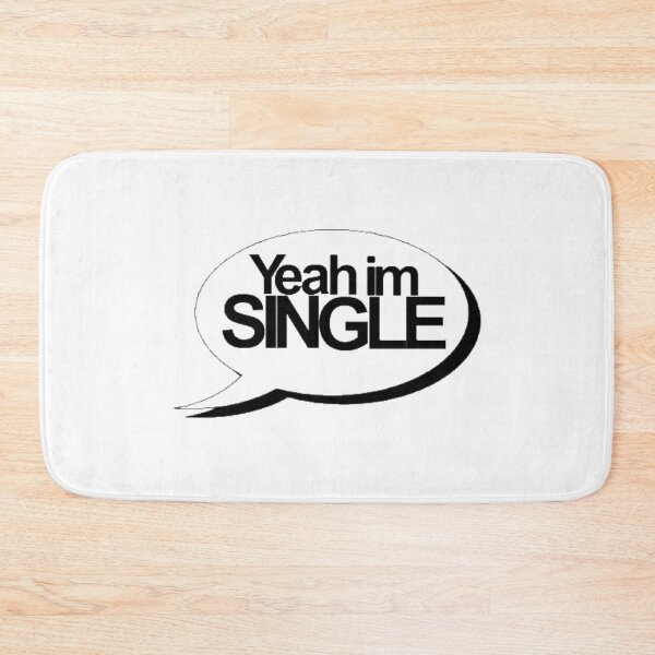 Item preview, Yeah I'm Single designed and sold by lacm2020.