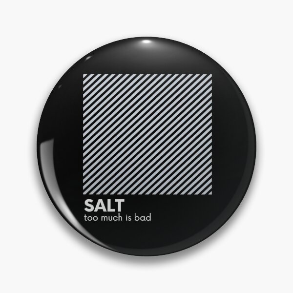 Item preview, Chef Humor - Too Much SALT Is Bad designed and sold by Michael Schmidt.