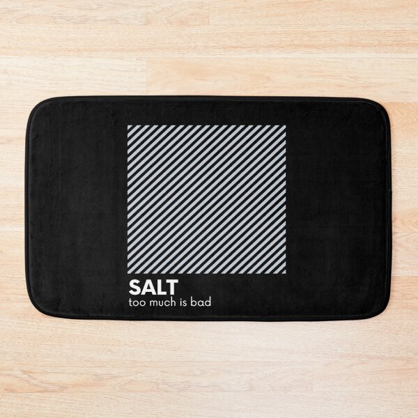 Item preview, Chef Humor - Too Much SALT Is Bad designed and sold by Michael Schmidt.