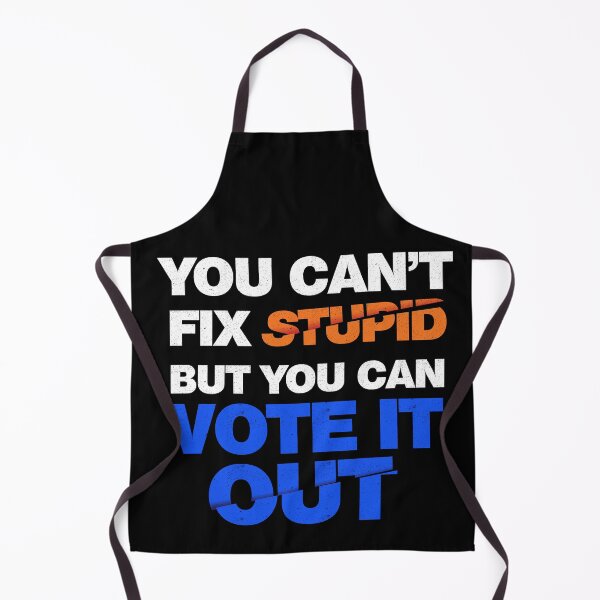 Item preview, you can't fix stupid but you can vote it out designed and sold by DzineMon.