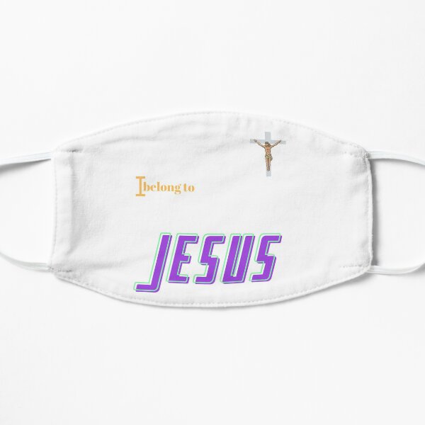 I belong to JESUS Mask